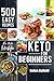 Keto For Beginners: 500 Easy Recipes For Keto Lifestyle ( Ketogenic cookbook ). (Lose 10 Pounds in 10 Days) (English Edition)