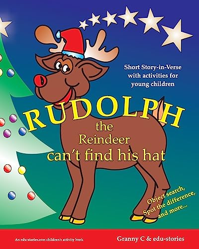 Rudolph the Reindeer can't find his hat: Short Story-in-Verse with Activities for Young Children