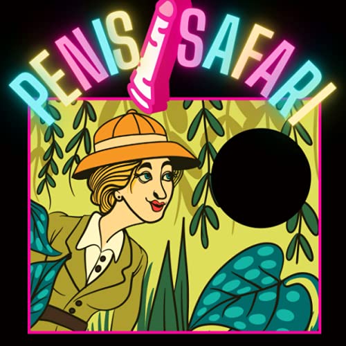 Penis Safari: the penis book | dirty joke books for adults | funny gifts for men