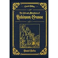 The Life and Adventures of Robinson Crusoe