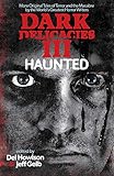 Dark Delicacies III: Haunted