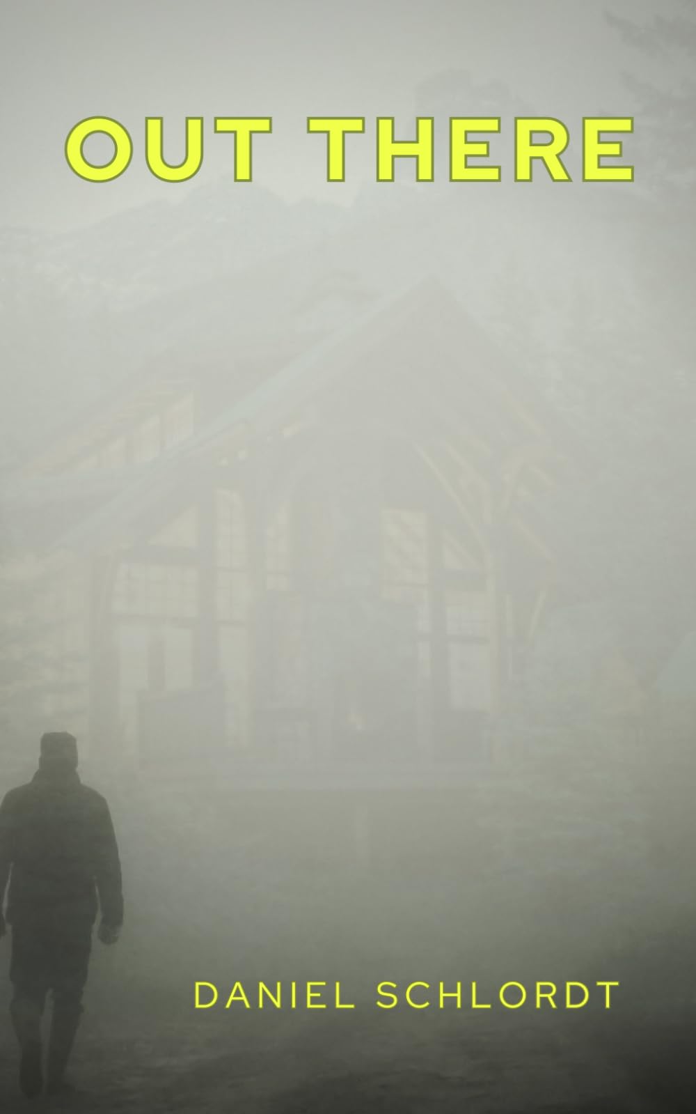 Out There: You never know who is waiting in the woods.