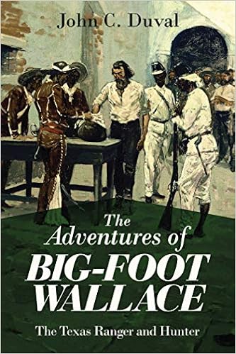 The Adventures of Big-Foot Wallace: The Texas Ranger and Hunter book cover