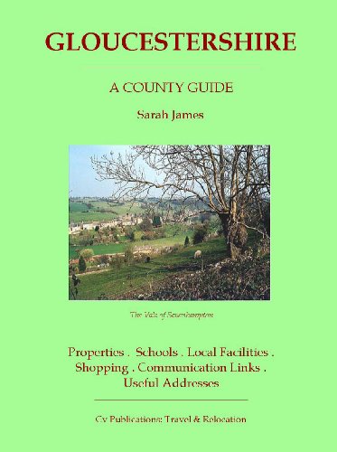 Gloucestershire: A County Guide (Barnaby's Relocation Guides Book 2)