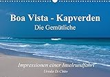 Boa Vista - Kapverden. Die Gemütliche (Wandkalender 2018 DIN A3 quer): Eindrücke einer Inselrundfahrt auf Boa Vista-Kapverden (Monatskalender, 14 ... [Kalender] [Apr 01, 2017] Di Chito, Ursula - Ursula Di Chito