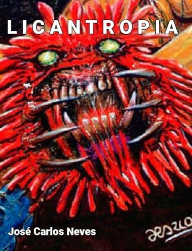 LICANTROPIA: Uma odisséia de medo e horror do folclore brasileiro (Portuguese Edition