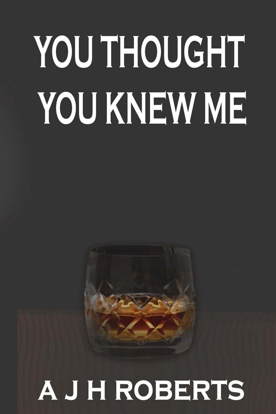 You Thought You Knew Me