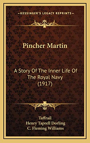 Pincher Martin: A Story Of The Inner Life Of The Royal Navy (1917)