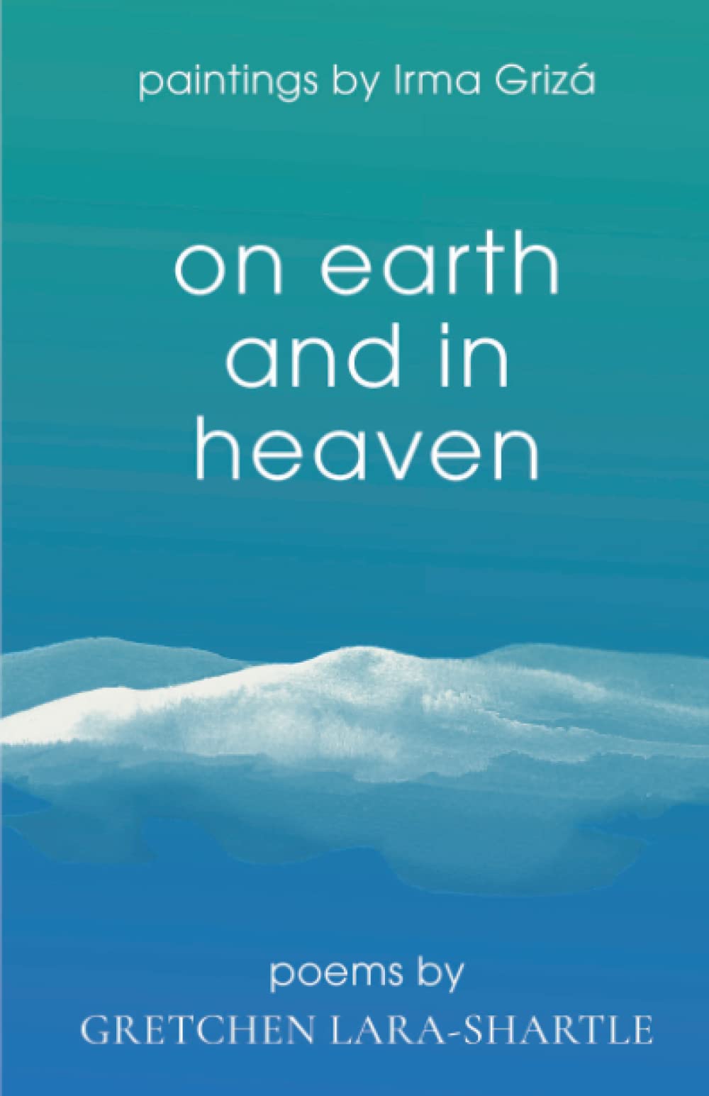On Earth and In Heaven