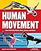 Human Movement: How the Body Walks, Runs, Jumps, and Kicks (Inquire and Investigate)