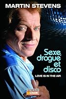 Sexe, drogue et disco 2923501152 Book Cover
