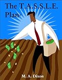  The T.A.S.S.L.E. Plan (English Edition)