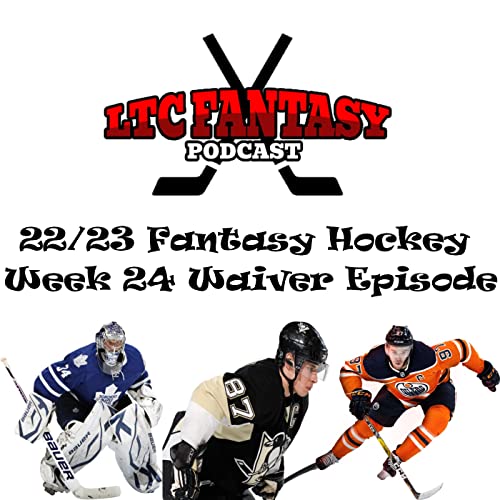 Ep. 112 - Fantasy Hockey 22/23 Week 24 Mid-Week Waiver Wire Episode