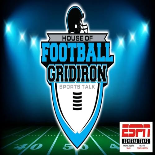 『House of Football Gridiron Sports Talk with Glenn "Stretch" Smith, Gary Baxter & John Morris』のカバーアート