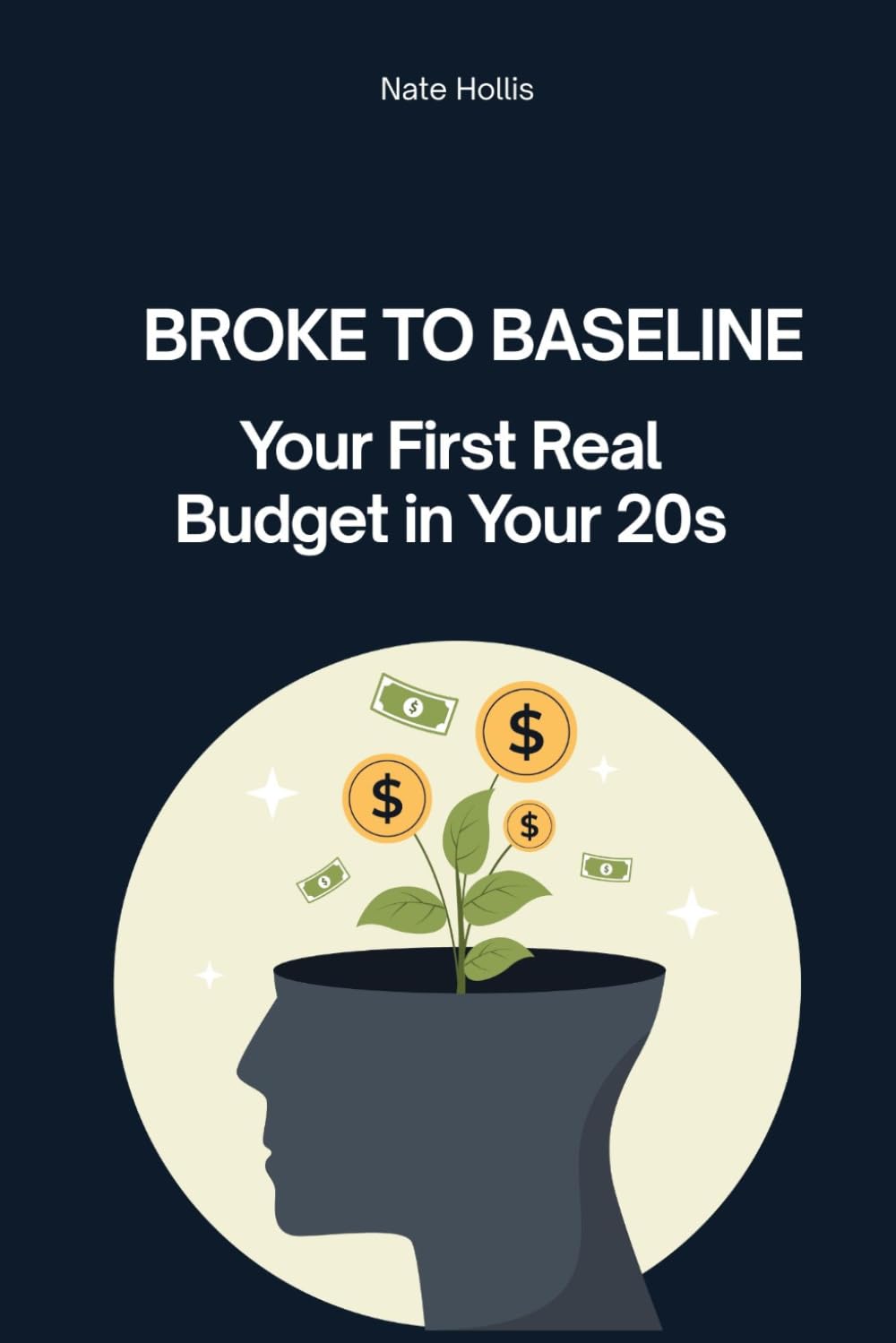 BROKE TO BASELINE: Your First Real Budget in Your 20s (Money in Your 20s)