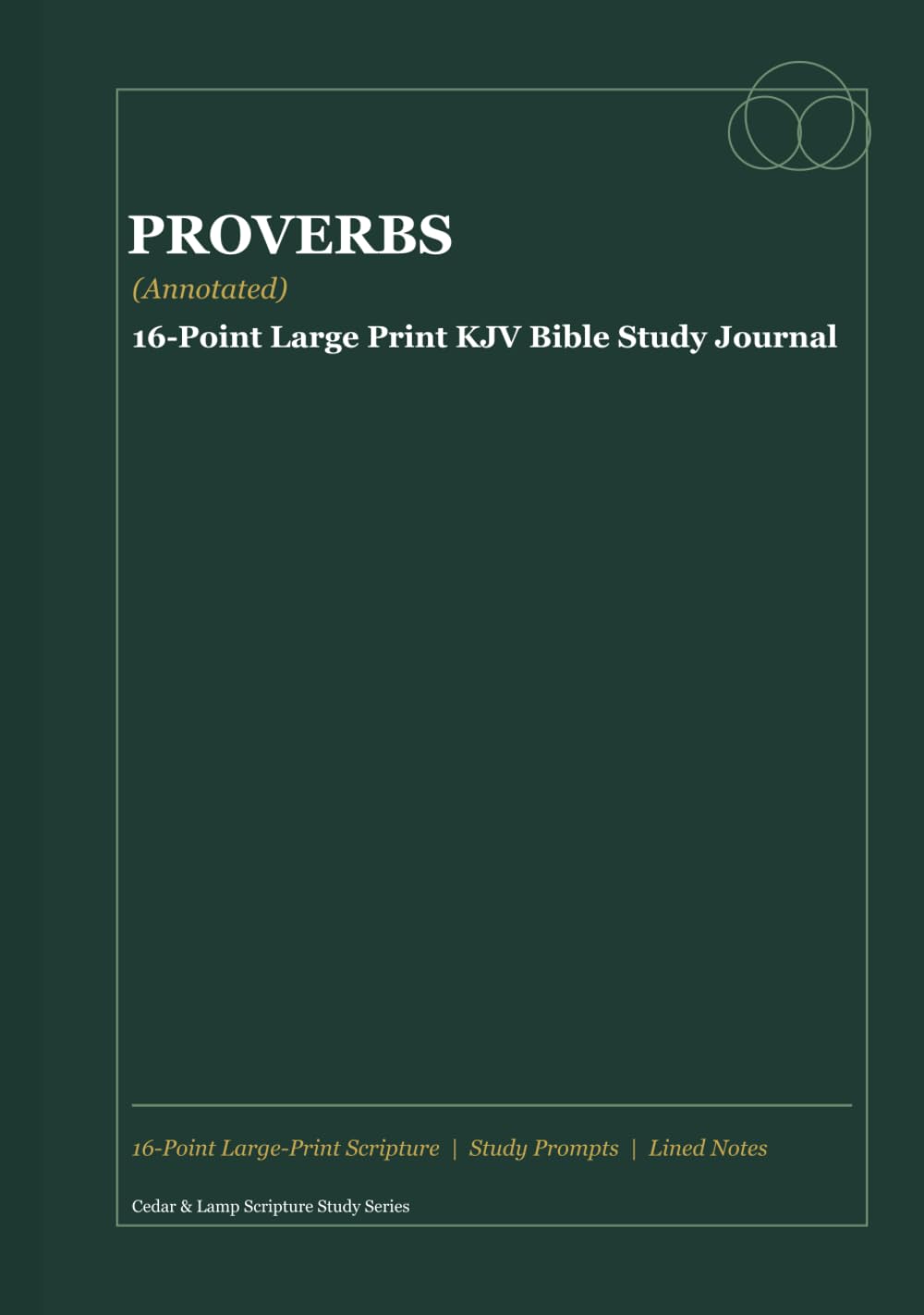 Proverbs (Annotated): 16-Point Large Print KJV Bible Study Journal