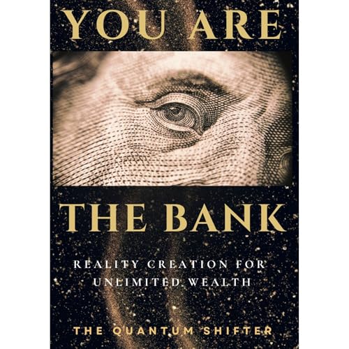 You Are The Bank Audiolibro Por The Quantum Shifter arte de portada