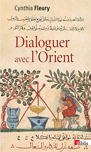Dialoguer avec l'Orient: Retour à la Renaissance