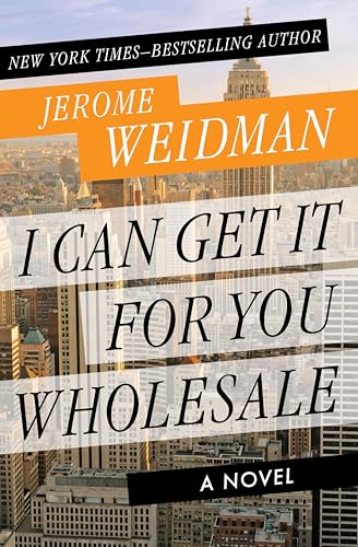 I Can Get It for You Wholesale: A Novel (The Harry Bogen Novels Book 1)