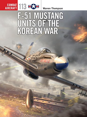 F-51 Mustang Units of the Korean War (Combat Aircraft Book 113)