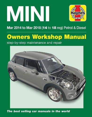 Mini Petrol & Diesel (Mar '14 - '18) Haynes Repair Manual: Complete coverage for your vehicle