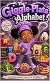 The Giggle-Plate Alphabet (The Giggle-Plate Adventures Book 1) (English Edition)