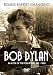 Bob Dylan - Roads Rapidly Changing
