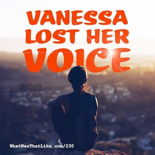 Page de couverture de 230: Vanessa lost her voice