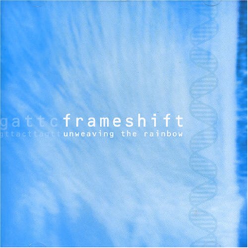 Unweaving The Rainbow Frameshift Amazon.fr CD et Vinyles}