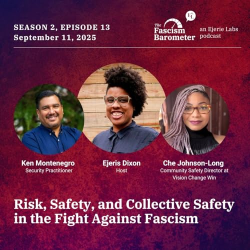 Risk, Bravery & Collective Safety: Che Johnson-Long and Ken Montenegro on Fighting Fascism
