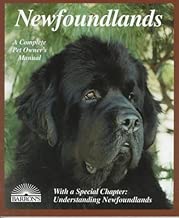 Newfoundlands: Everything About Purchase, Care, Nutrition, Diseases, Breeding, Behavior, and Training (Complete Pet Owner's Manuals)