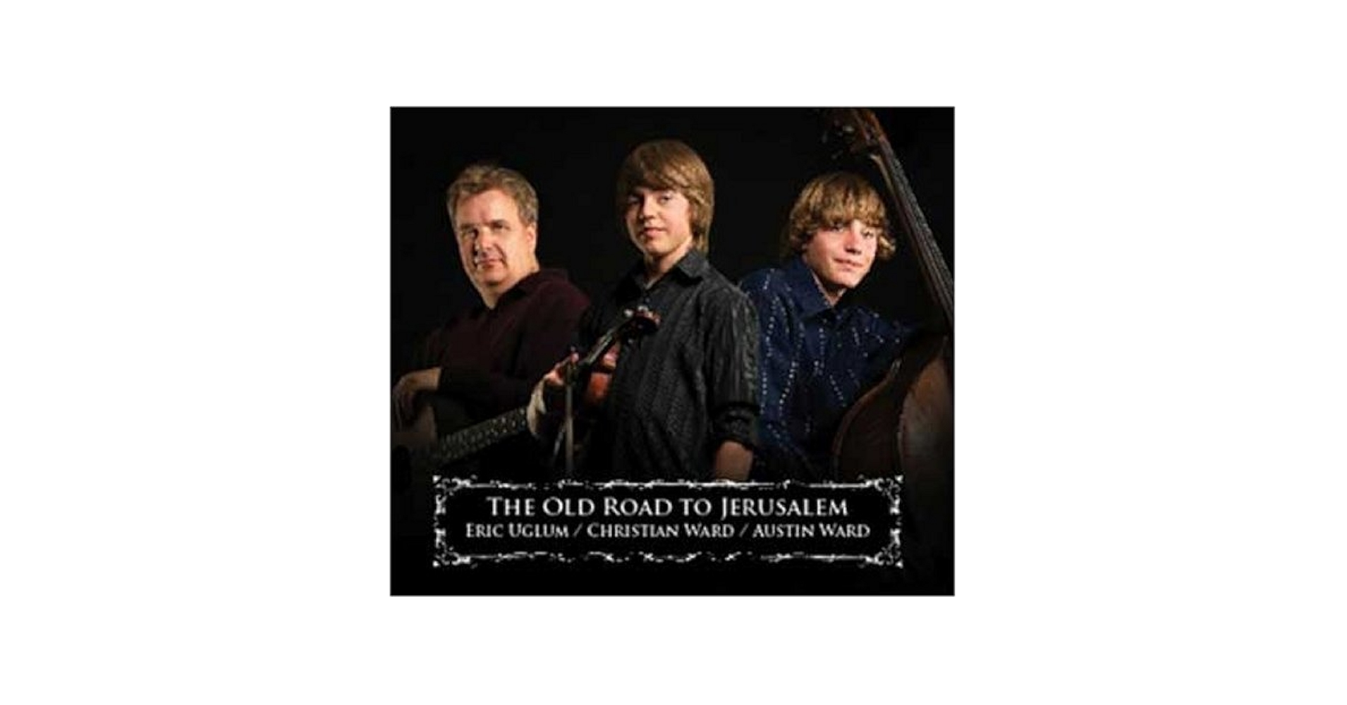 洋楽 THE OLD ROAD TO JERUSALEM / REIC UGLUM ~ Eric Uglum/Christian Ward/Austin Ward - The Old Road to
