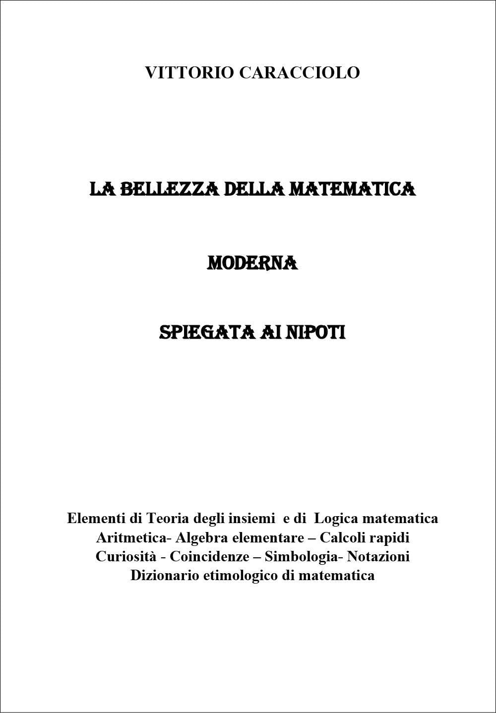 La bellezza della matematica moderna spiegata ai nipoti