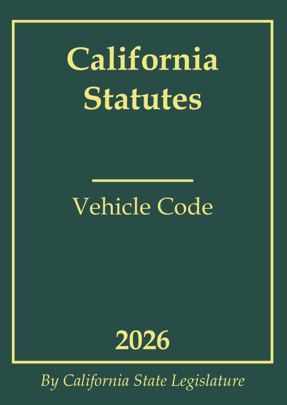 California Statutes - Vehicle Code 2026