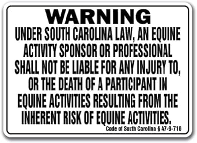 SOUTH CAROLINA Equine Sign activity liability warning statute horse barn stable, 10