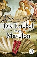 Die Knebel von Mavelon 3596167019 Book Cover