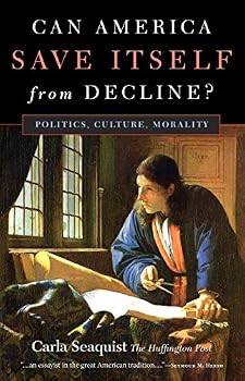 Paperback Can America Save Itself from Decline?: Politics, Culture, Morality Book