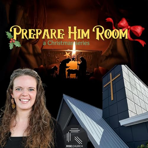 PREPARE HIM ROOM | Part 1: Prepare Your Heart