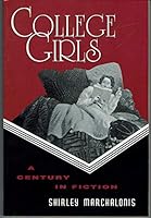 College Girls: A Century in Fiction 0813521769 Book Cover