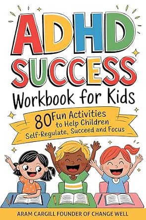 ADHD Success Workbook for Kids: 80 Fun Activities to Help Children Self ...