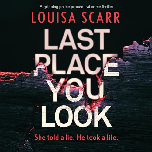 Last Place You Look Audiolibro Por Louisa Scarr arte de portada