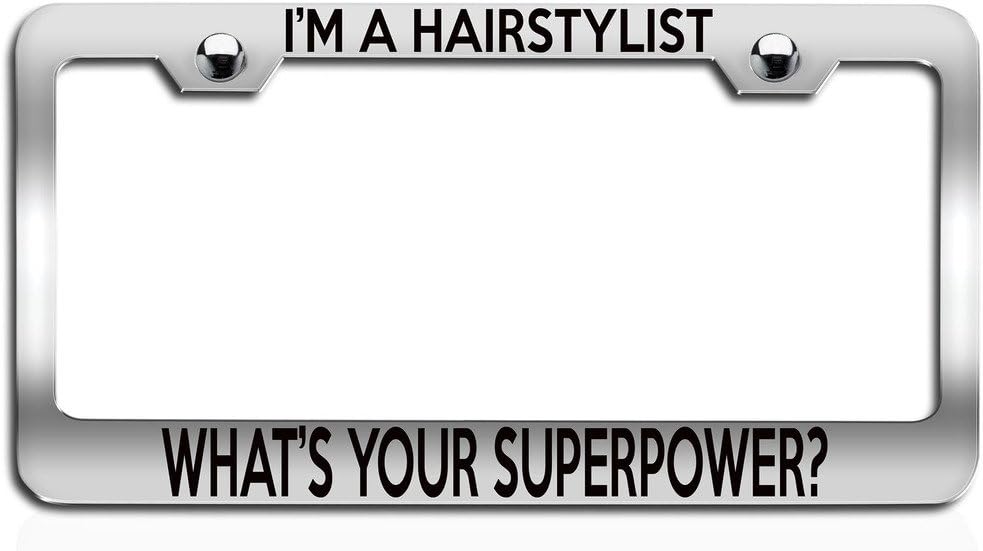 Makoroni - I’M A Hairstylist What’S Your Superpower Boss Ch Steel License Plate Frame, License Tag Holder