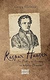 kaspar hauser film herzog  Kaspar Hauser: Der Findling von Nürnberg¿ ein badischer Thronerbe?