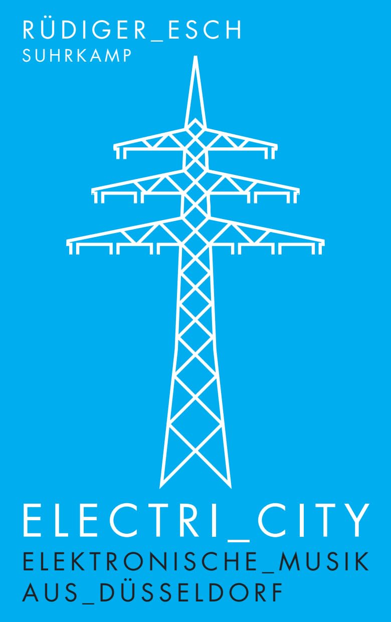 Electri_City: Elektronische Musik aus Düsseldorf