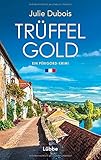  Trüffelgold: Ein Périgord-Krimi