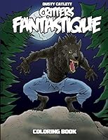 Critters Fantastique 0985887672 Book Cover