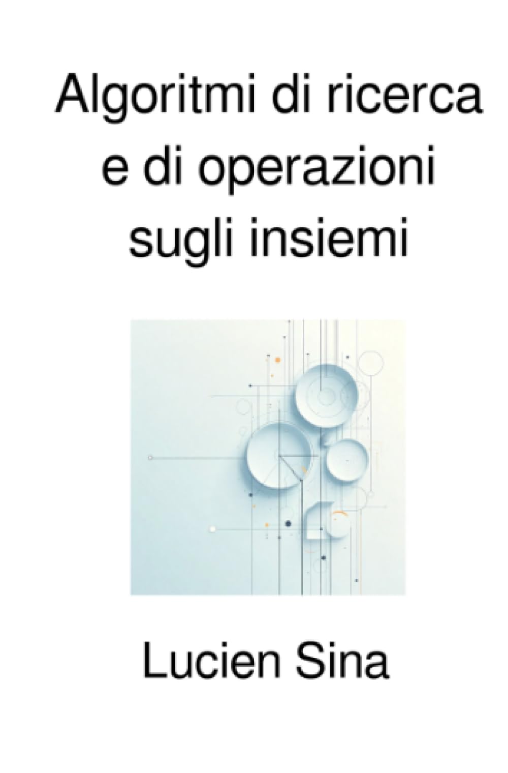 Algoritmi di ricerca e di operazioni sugli insiemi