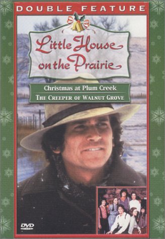 Little House on the Prairie: Christmas at Plum Creek/Creeper of Walnut Grove (Full Screen) [DVD]