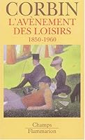 L'Avènement des loisirs 1850-1960 2700722477 Book Cover