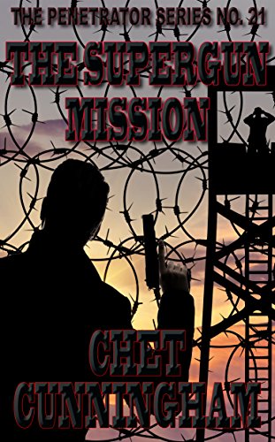 The Supergun Mission (The Penetrator Book 21)